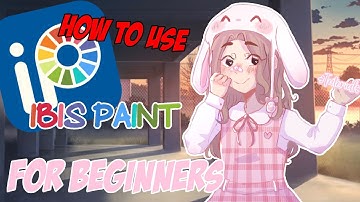 How to use IBIS PAINT For BEGINNERS!! 2021| Kairu Yunisu