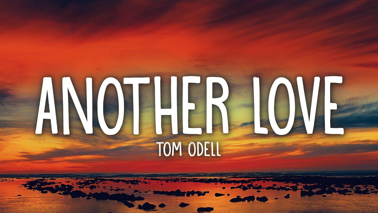 another love by tom odell 🍂  Tom odell, Another love lyrics, Another love