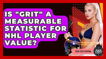 Is "grit" A Measurable Statistic For NHL Player Value? - Puck Stats Central
