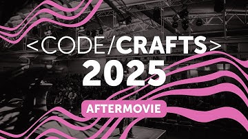CodeCrafts 2025 | Aftermovie
