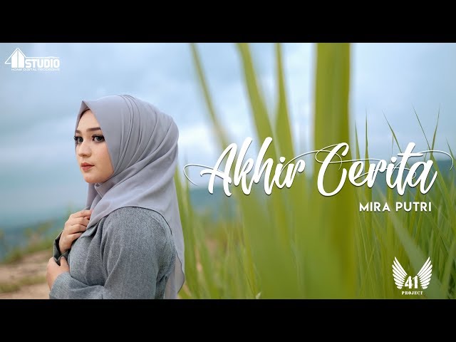 MIRA PUTRI - AKHIR CERITA (Official Music Video) class=