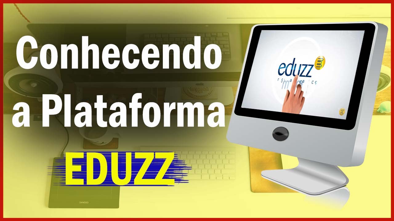 Conhecendo a Eduzz Veja Como Funciona