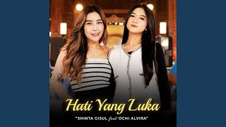 Download Lagu Hati Yang Luka [Live] (feat. Ochi Alvira)