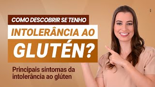 Intolerância Ao Glúten Como Descobrir?