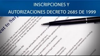 Inscripciones y autorizaciones Decreto 2685 de 1999. - DIAN [Derecho tributario]