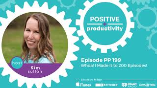 PP 199: Whoa! I Made it to 200 Episodes!