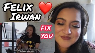 FELIX IRWAN - FIX YOU (REACTION!)