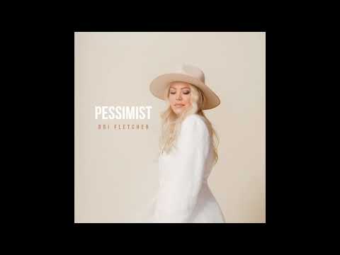 Bri Fletcher - Pessimist (Official Audio)