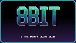 The Black Seeds - 8BIT Teaser