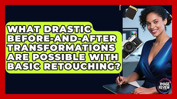 What Drastic Before-and-after Transformations Are Possible With Basic Retouching?