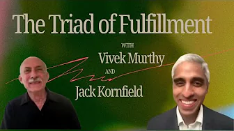 Vivek Murthy-Triad of Fulfillment
