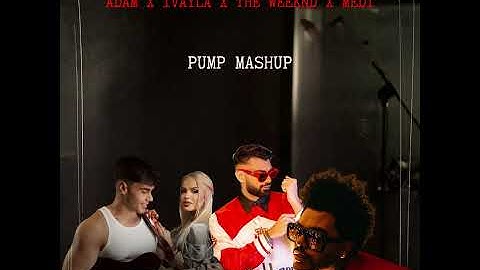 ADAM X IVAYLA X THE WEEKND X MEDI - TAKA SUM AZ, TAKA SI TI (PUMP MASHUP)