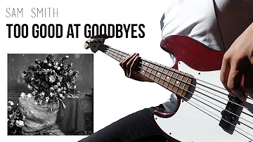 Sam Smith - Too Good at Goodbyes (Bass Cover)