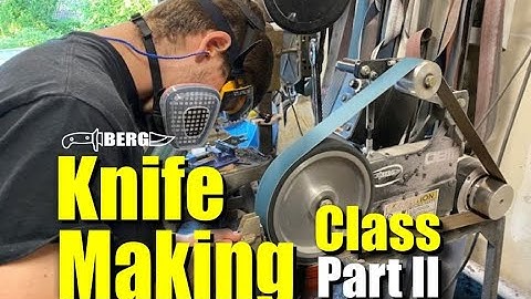 Knife Making Class Part 2 by Berg Knifemaking