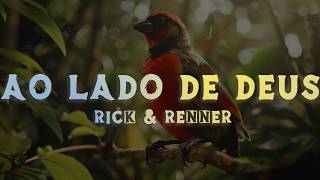 Ao lado de Deus - Rick & Renner (Lyrics/Letra)