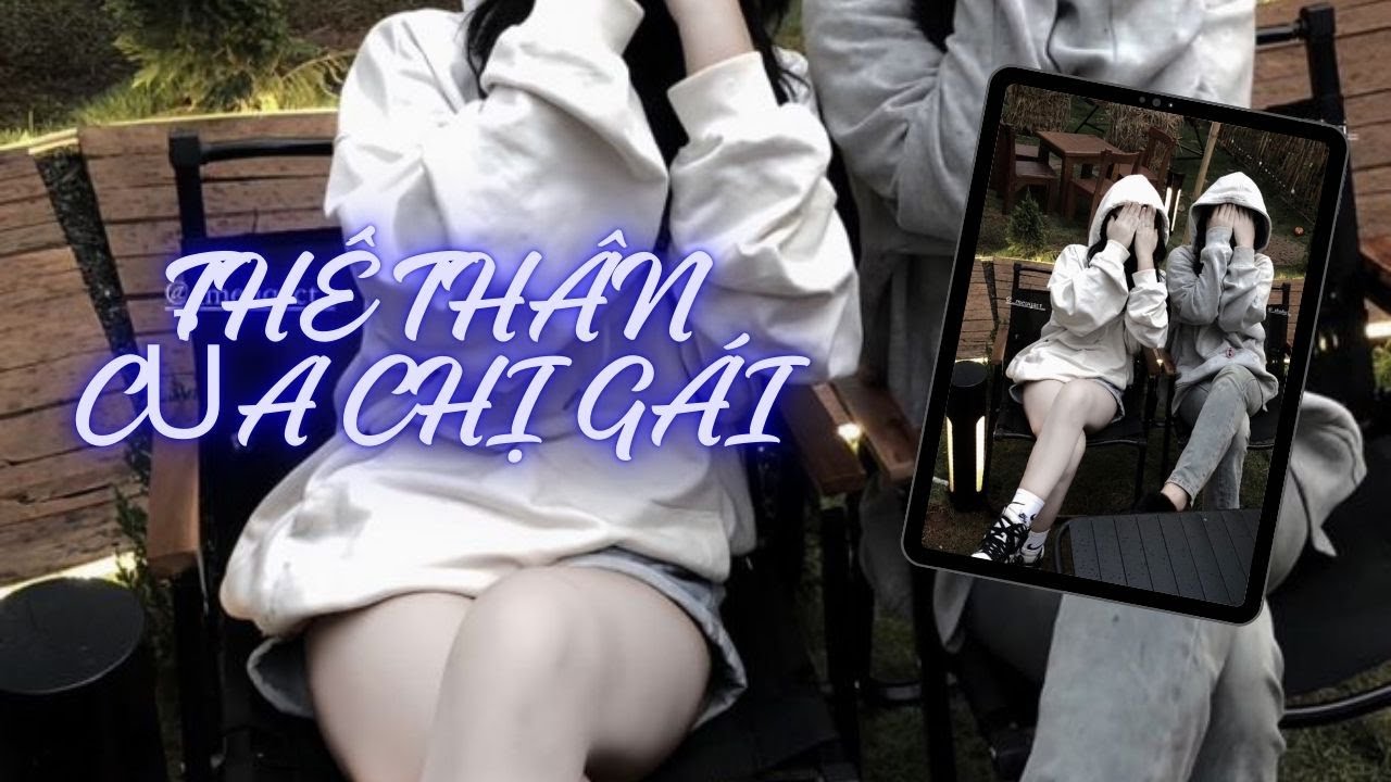 [TRUYỆN AUDIO] || THẾ THÂN CỦA CHỊ GÁI || TẾU COMIS