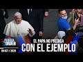 EL PAPA NO PREDICA CON EL EJEMPLO | Fuera de Orden | Daniel Lara Farías | FACTORES DE PODER | 2 de 2