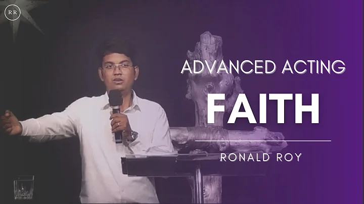 Advanced Acting Faith | Ronald Roy |