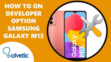 ⚙️ How to On Developer Options on Samsung Galaxy M13