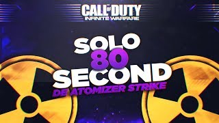 SOLO 80 Second De Atomizer Strike - Infinite Warfare