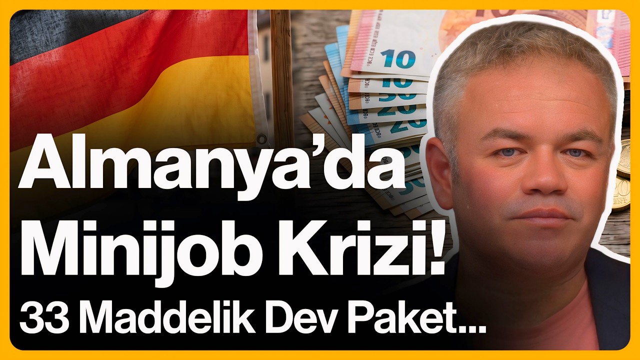Almanya'da Minijob Krizi! 33 Maddelik Yeni Paket... | 20 Ağustos 2026