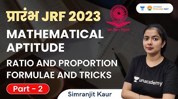 Mathematical Aptitude | Ratio and Proportion Formulae and Tricks | JRF 2023 | Simranjit Kaur