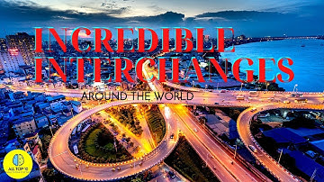 Top 10 Incredible Interchanges Around The World