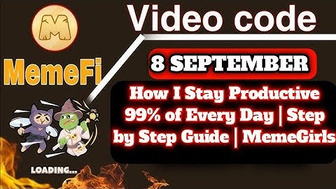8 september memefi YouTube | How I Stay Productive 99% of Every Day | Step by Step Guide | MemeGirls