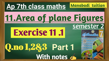 7th class maths| chapter 11|Area of Plane Figures| Exercise 11.1| Q no 1,2&3 part 1|with notes|