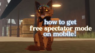 How to get free spectator mode on mobile in WCUE! | Pumpkin_WCUE