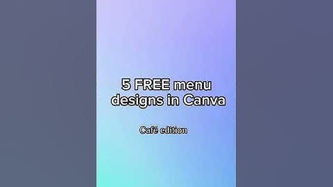 5 FREE Canva menu designs: Cafés/coffee shops!