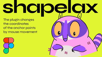 How to create animations in Figma with Shapelax plugin | Mouse-driven effects in minutes!