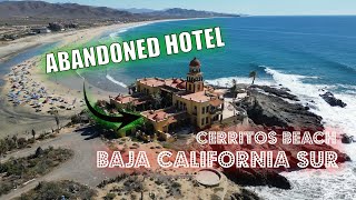 Sun, Beach, Surfers and an Abandoned Hotel - Cerritos Beach, Baja California Sur, Mexico