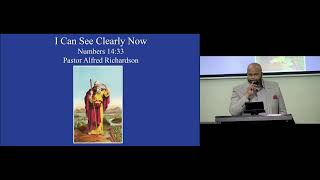 (9-10-23) I Can See Clearly Now - Numbers 14:33 - Pastor Alfred Richardson