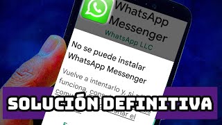 SOLUCIÓN No se puede INSTALAR WHATSAPP MESSENGER Vuelve A Intentarlo ✅ Solución