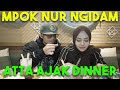 MPOK NUR NGIDAM ATTA Ajak DINNER ROMANTIS di Padang Petir