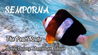 Semporna - The Pearl Island Route, Bohey Dulang-Mantabuan-Sibuan