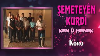 Şemeteyen Kurdi - Koro Resimi