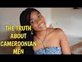 Everything You Need to Know About Cameroonian Men
