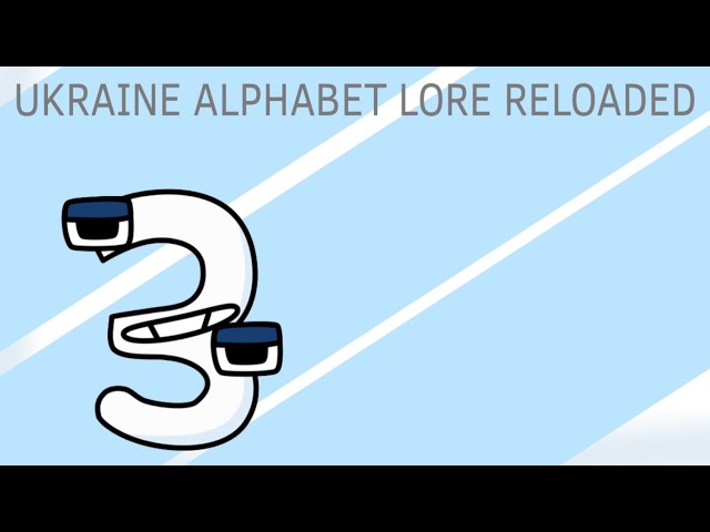 Ukraine Alphabet Lore RELOADED: I 