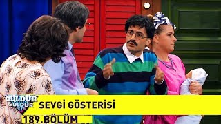 Güldür Güldür Show 189.Bölüm Sevgi Gösterisi
