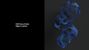 Scene Nodes   / Edges to splines
