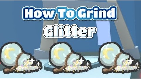 How To Grind And Farm Glitter [Fastest Way]! | Bee Swarm Simulator