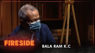 Bala Ram K.C (Former Supreme Court Justice) - Fireside | 31 May 2021