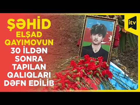 Şəhid Elşad Qayımovun 30 ildən sonra tapılan qalıqları dəfn edilib