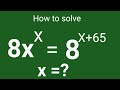 8x^x=8^x+65 Nice exponents maths problem | Find the value of X ||