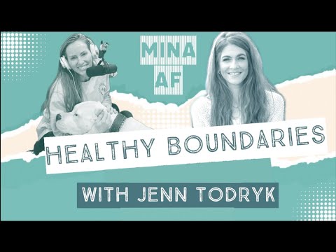 Healthy Boundaries With Jenn Todryk