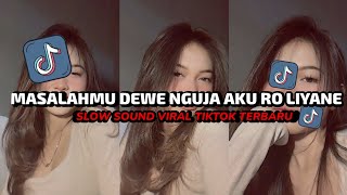 Download Lagu DJ MASALAHMU DEWE NGUJA AKU RO LIYANE SLOW BASS TERBARU VIRAL TIKTOK  MP3