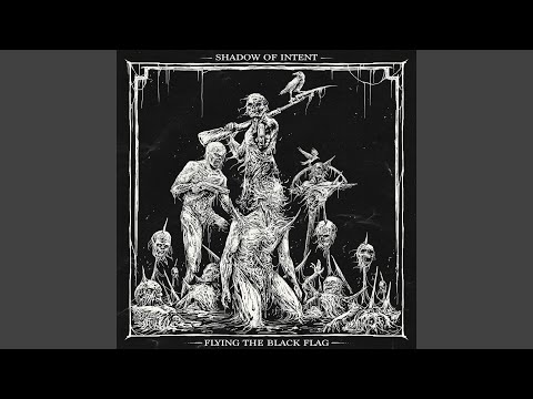 Shadow of Intent - Flying The Black Flag