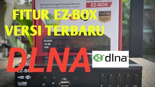 Fitur Baru EZ-BOX : DLNA (Digital Living Network Alliance)